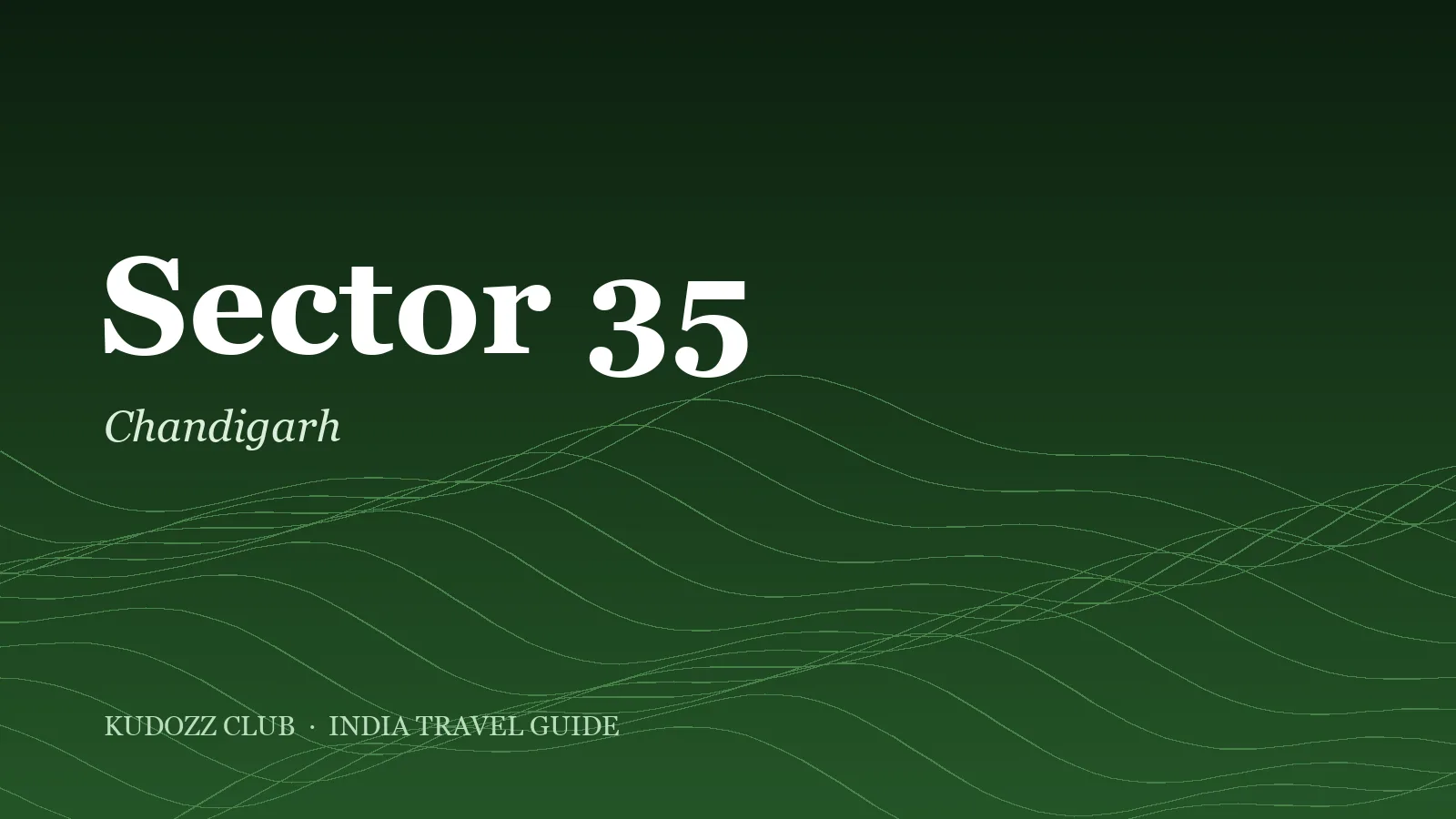 Sector 35 Chandigarh: Market, Cafés & Student Vibe Guide