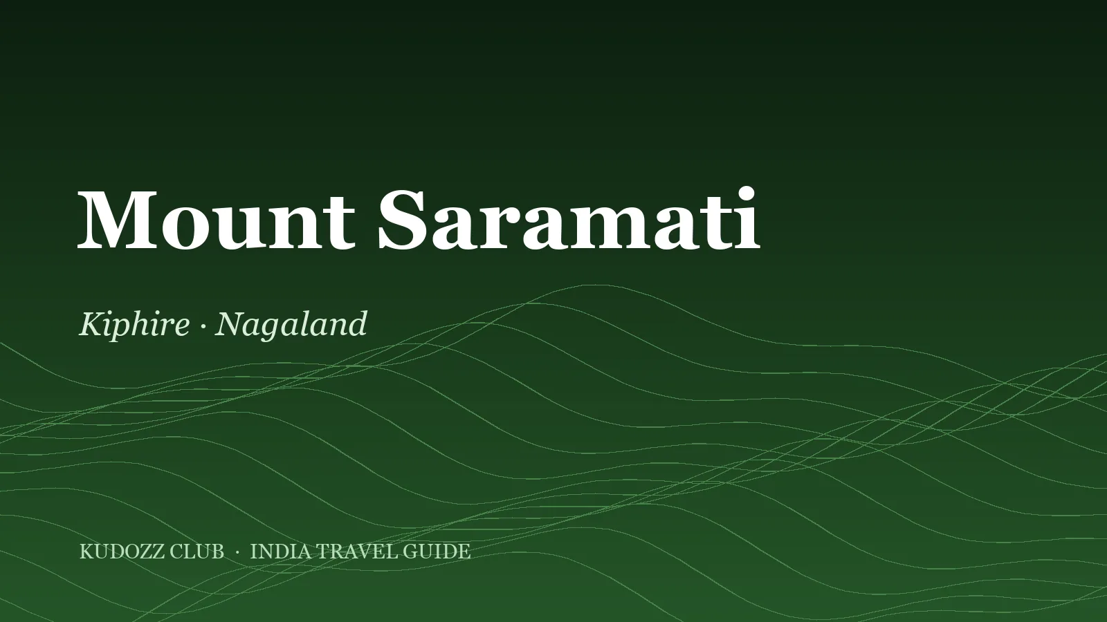 Mount Saramati Trek: Nagaland's Highest Peak